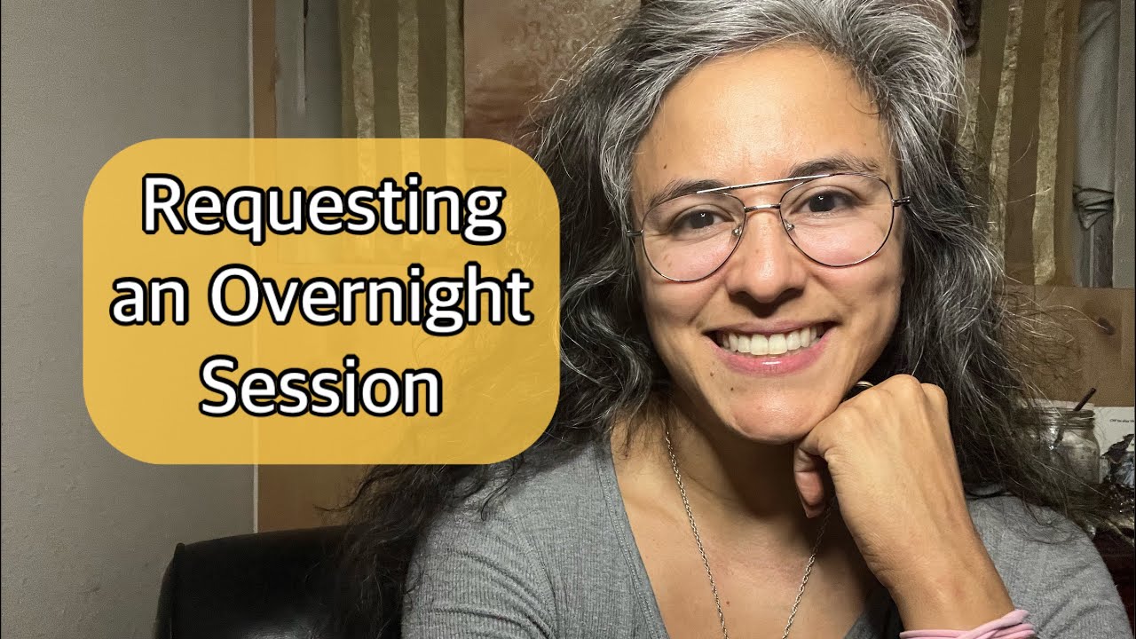 Touch Talks: So You Want to Ask for an Overnight Session