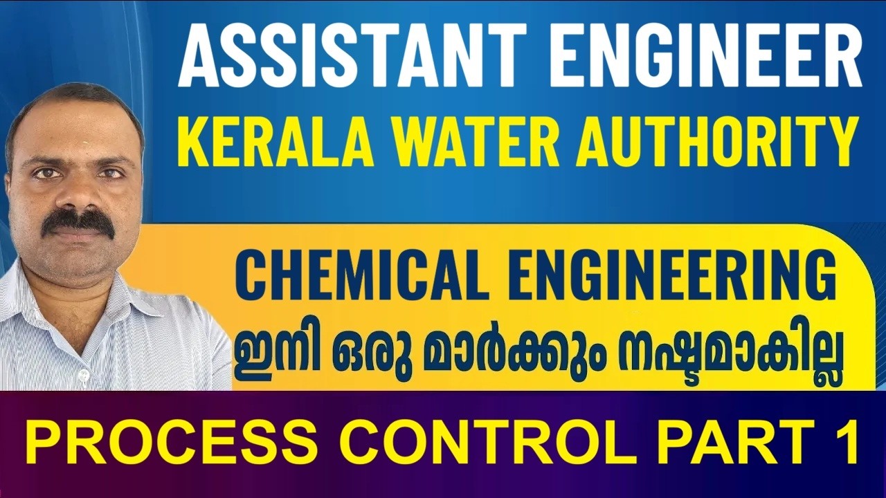 Assistant Engineer | Kerala Water Authority | Exam Slot | Chemical Engineering | Process Control