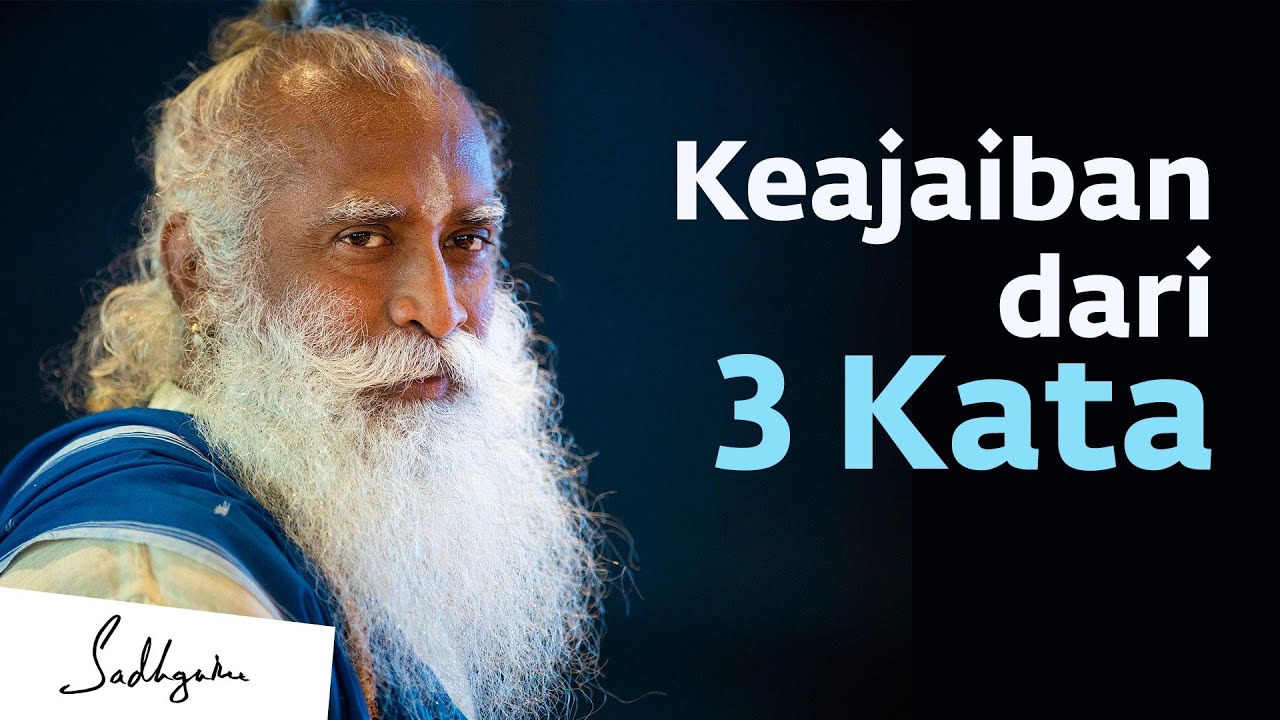 Keajaiban dari 3 Kata - Dijelaskan Sadhguru