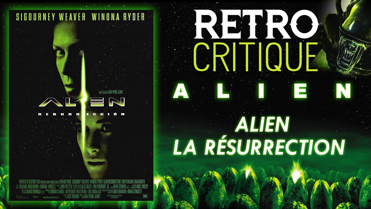 ALIEN, LA RÉSURRECTION : RETRO CRITIQUE