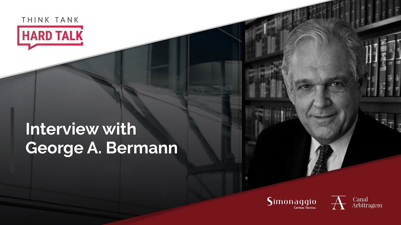Interview with Prof. George A. Bermann | ThinkTank | Arbitration Channel