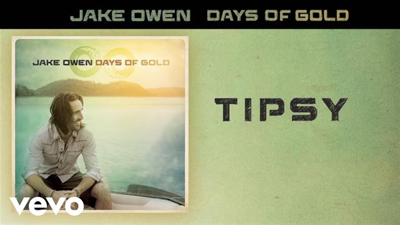 Jake Owen - Tipsy (Official Audio)