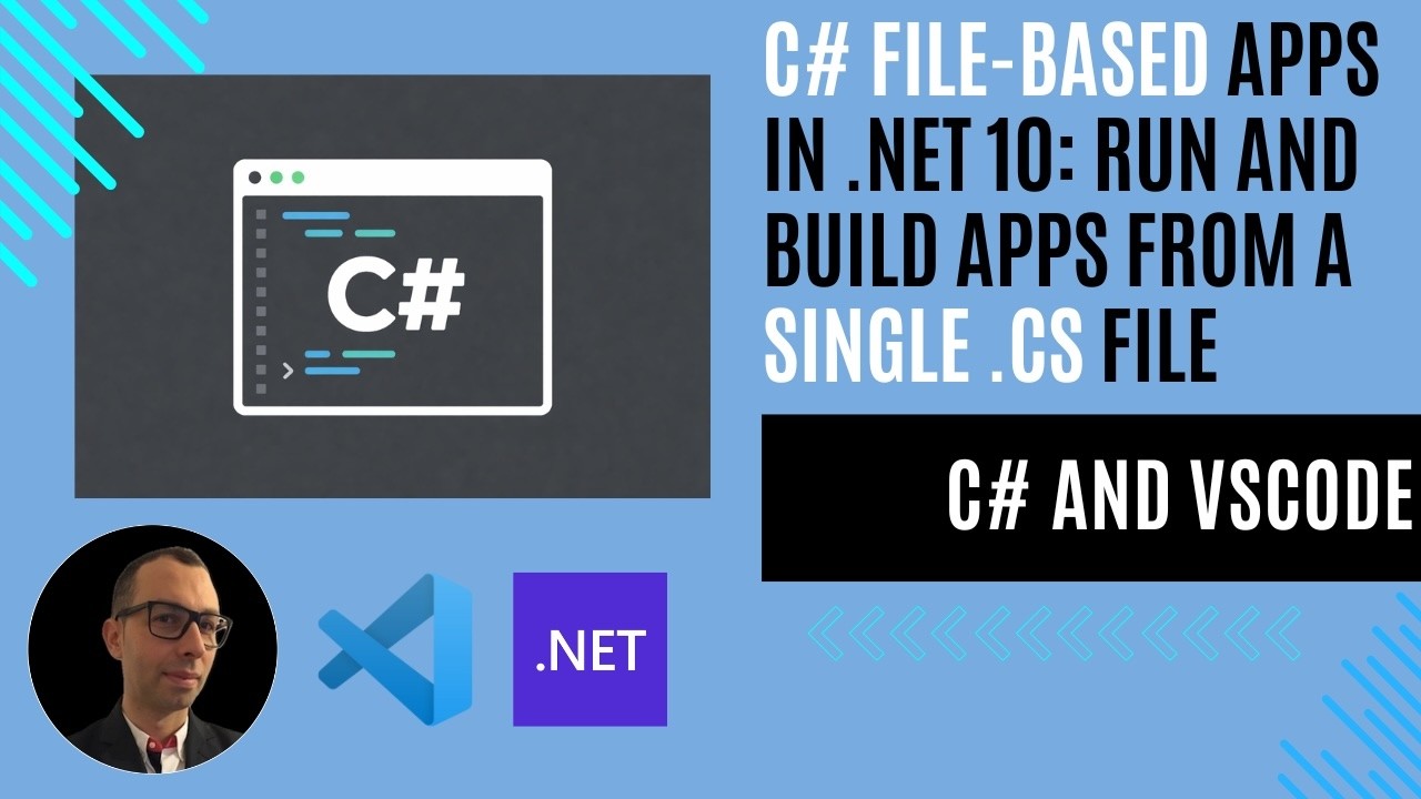 C# File-based Apps in .NET 10: Run and Build Apps from a Single .cs File