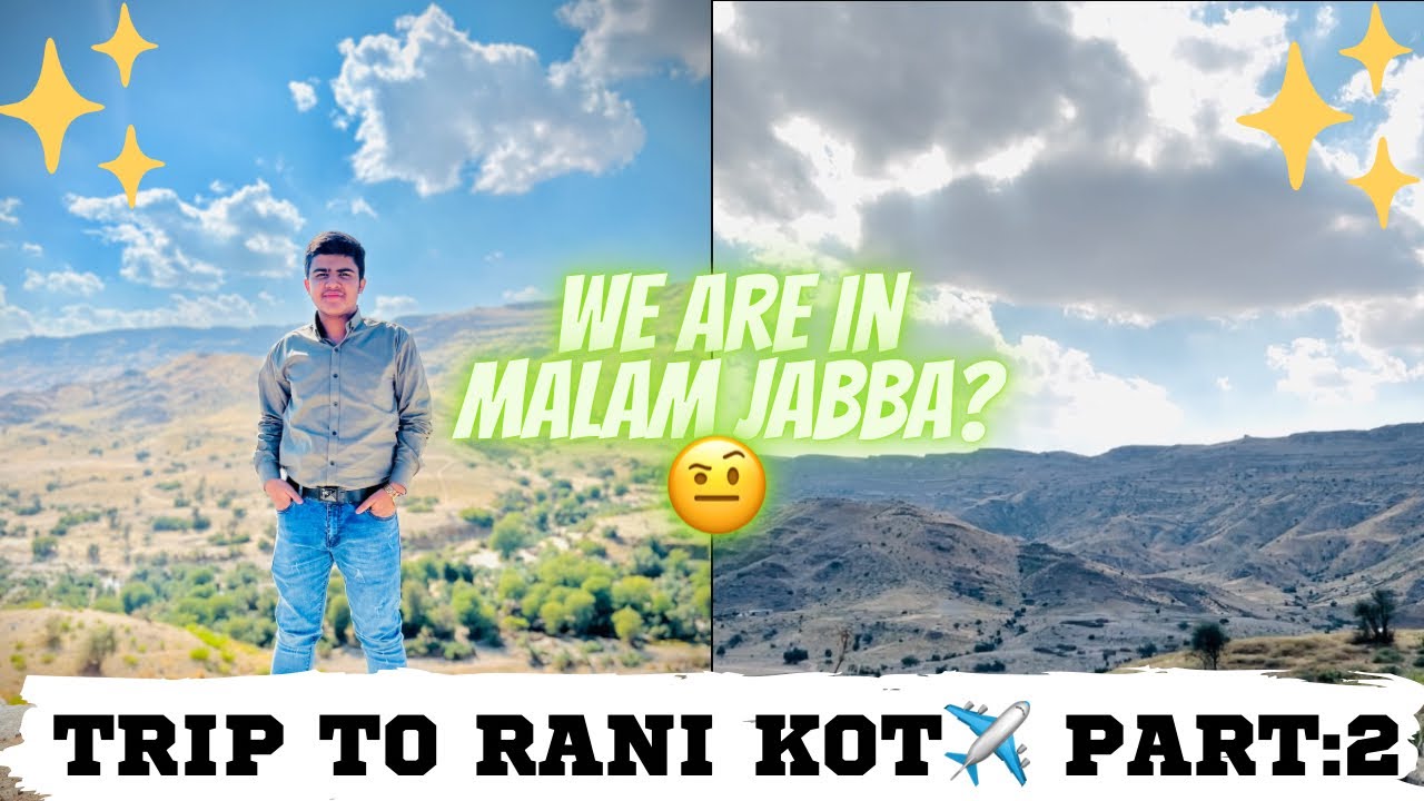 TRIP TO RANI KOT PART:2 | RANI KOT EXPLORE KIYA | VLOG NO:38