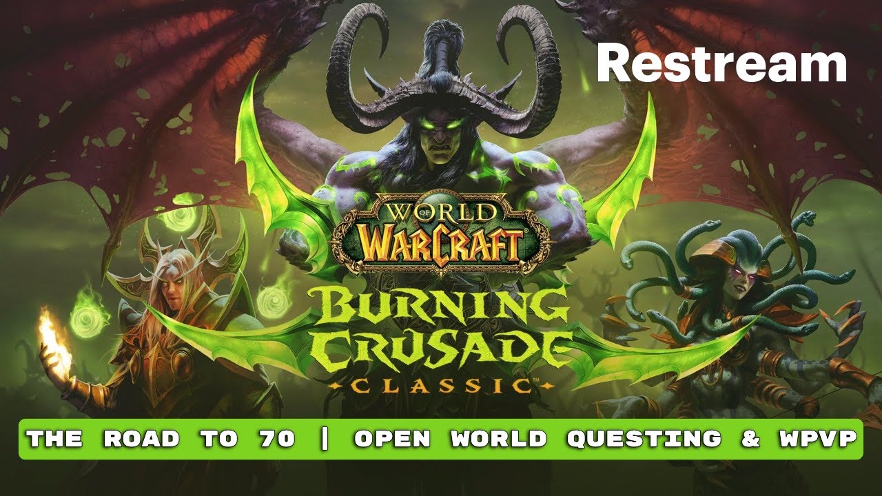 TBC Hype! The Road to 70 | Chill WoW Stream | Come Say Hi & AMA Nutrition or Fitness Related!