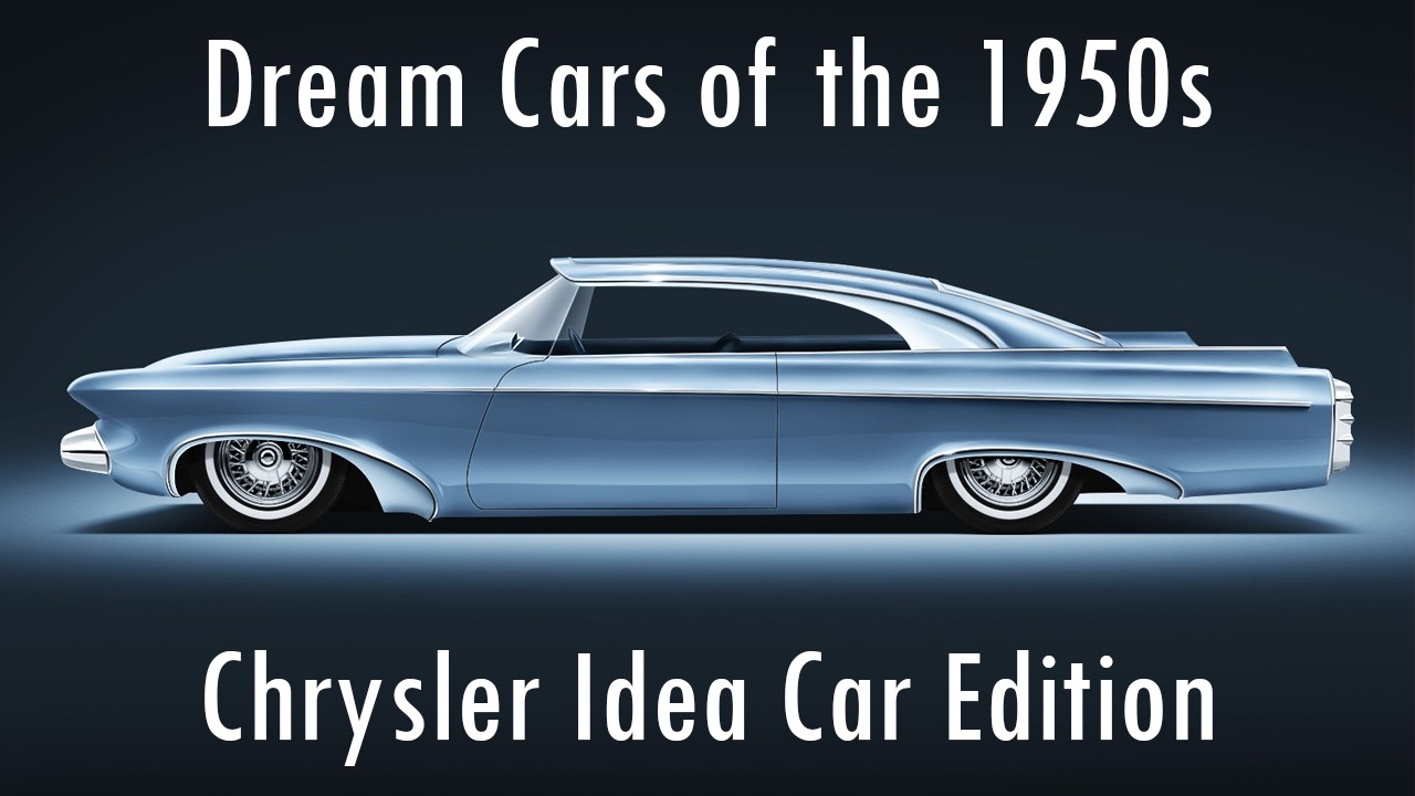 The American Dream Cars of the 1950s Part III: Chrysler's Idea Car Edition