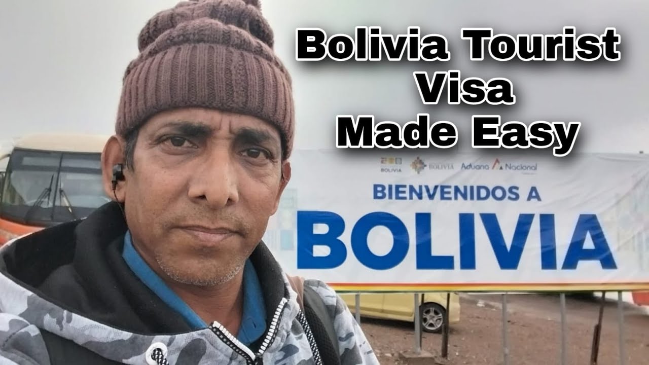 Bolivia Tourist or Visit Visa Made Easy in 2024