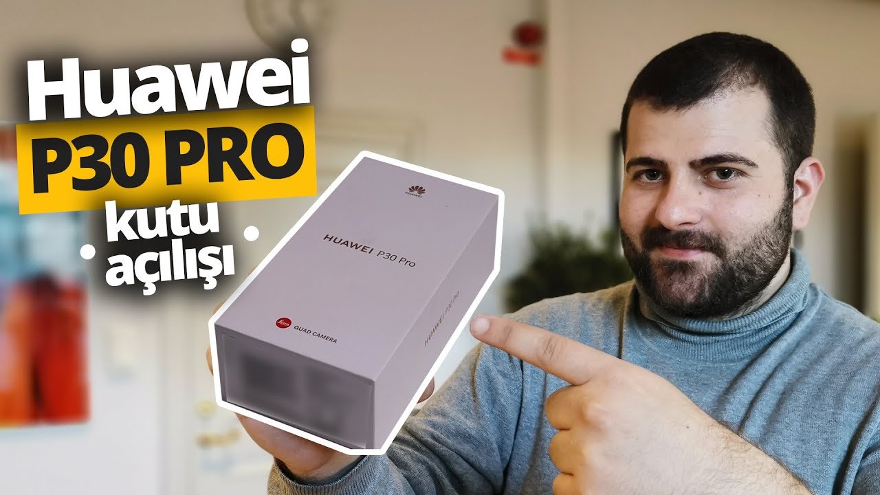 Huawei P30 Pro Kutusundan Çıkıyor - Karşınızda merakla beklenen telefon!