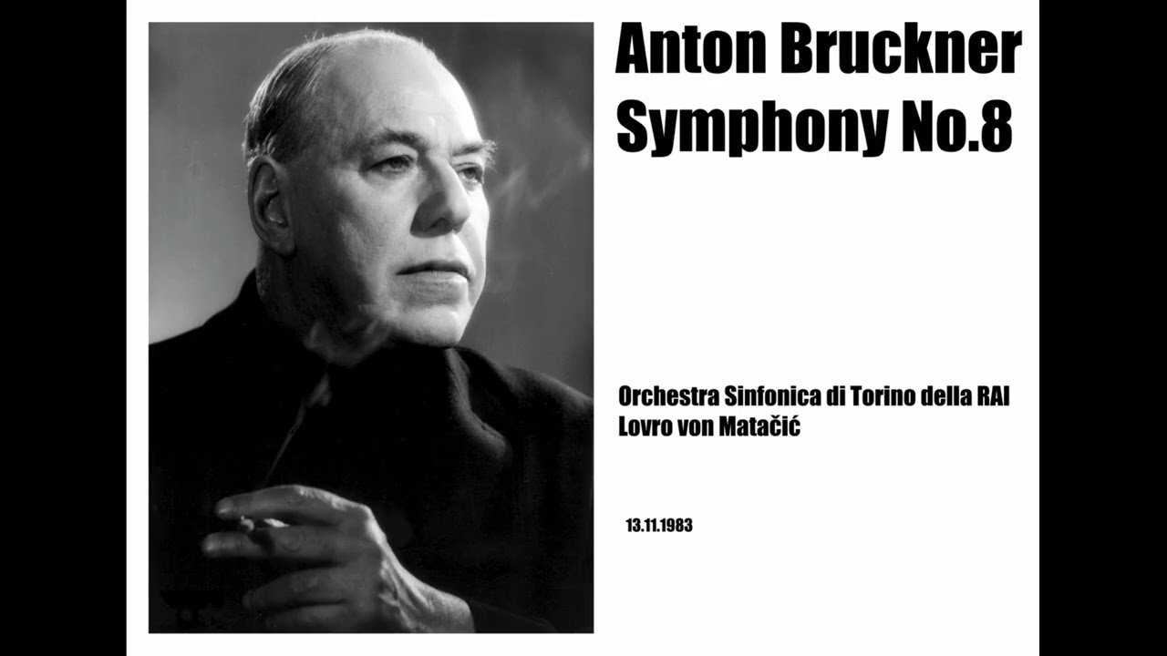 Bruckner - Symphony No.8 (RAI Torino - Matacic)