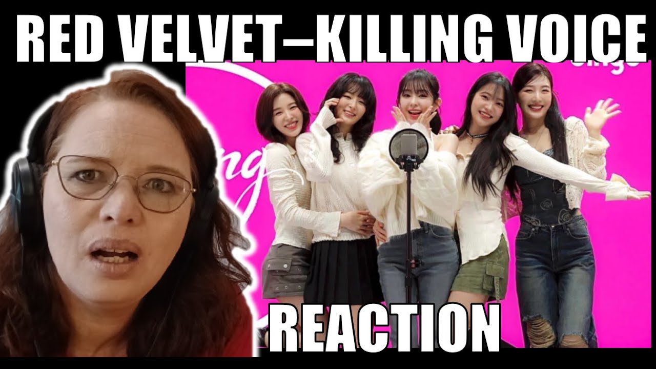 K-POP NEWBIE REACTS TO RED VELVET - KILLING VOICE FOR THE FIRST TIME