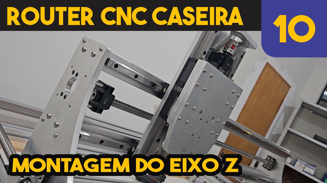 CNC Router Caseira - Montagem do Eixo Z #10