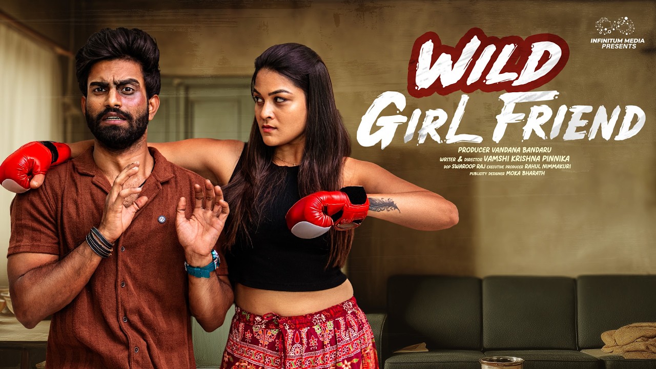 Wild GirlFriend || Rohith Pasupuleti || Soniya Naidu || Telugu Short Films 2026 || Infinitum Media
