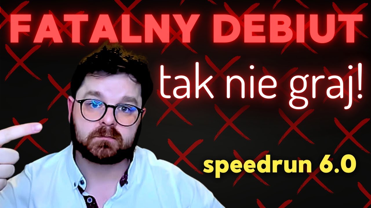 UNIKAJ tego DEBIUTU jak OGNIA! | Speedrun 6.0