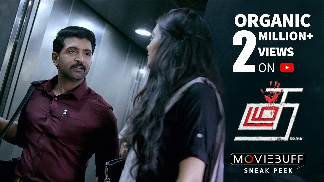 Thadam - Moviebuff Sneak Peek 01  | Arun Vijay, Smruthi Venkat, Vidya Pradeep |  Magizh Thirumeni