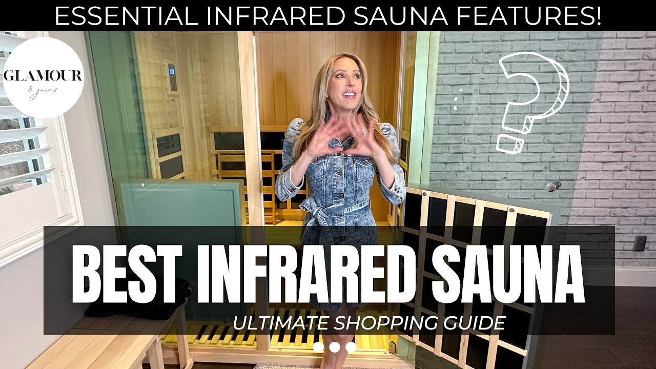 The Best Infrared Sauna: 14 Features To Look For When Buying