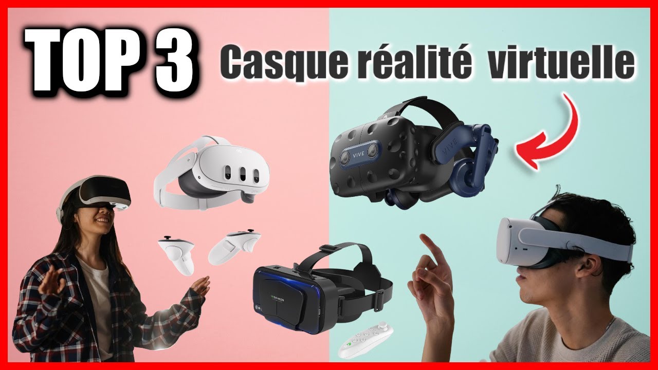 TOP 3 : MEILLEUR CASQUE VR REALITE VIRTUELLE 2024
