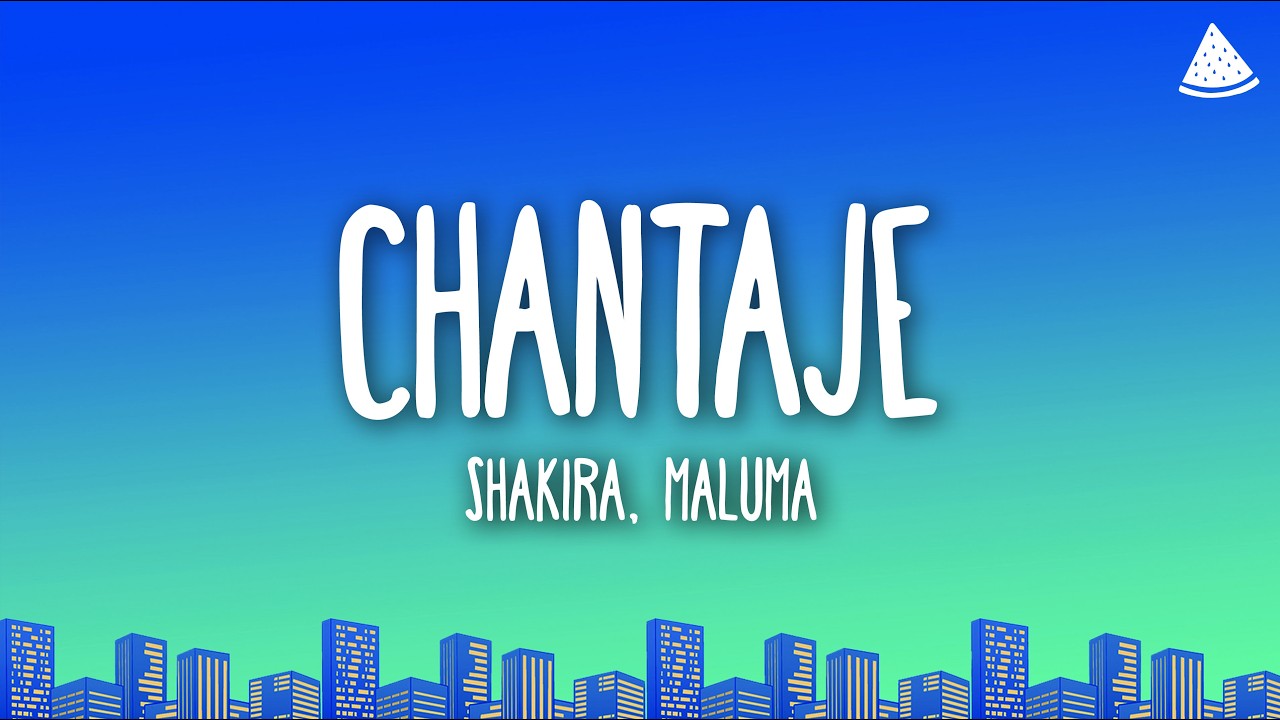 Shakira, Maluma - Chantaje (Letra/Lyrics)