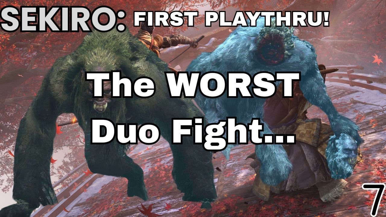 🗡️DUO Guardian Ape Fight?!?! (send help)🗡️SEKIRO First Playthru! [Day 7]🗡️