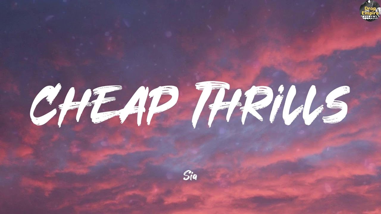 Cheap Thrills - Sia (Lyrics) Ed Sheeran, Camila Cabello, Taylor Swift