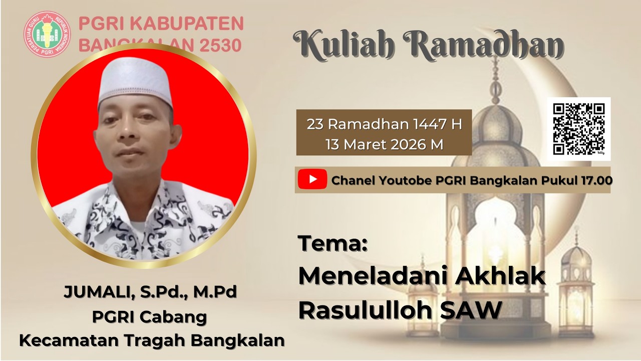KULIAH RAMADHAN 23 | JUMALI S.Pd.I.,M.Pd.I.| PGRI Cabang Tragah
