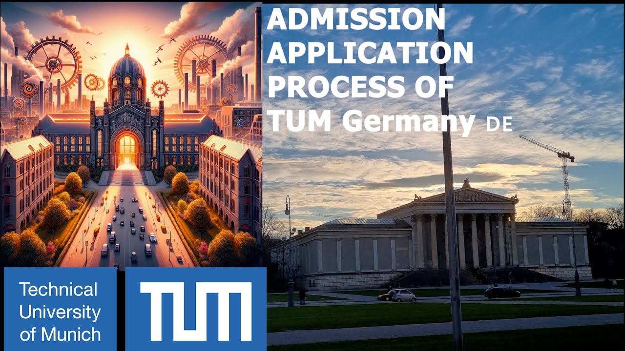 TUM Admissions 2024: Your Ultimate Step-by-Step Guide (Part 1)|Ace the Application Process with Ease