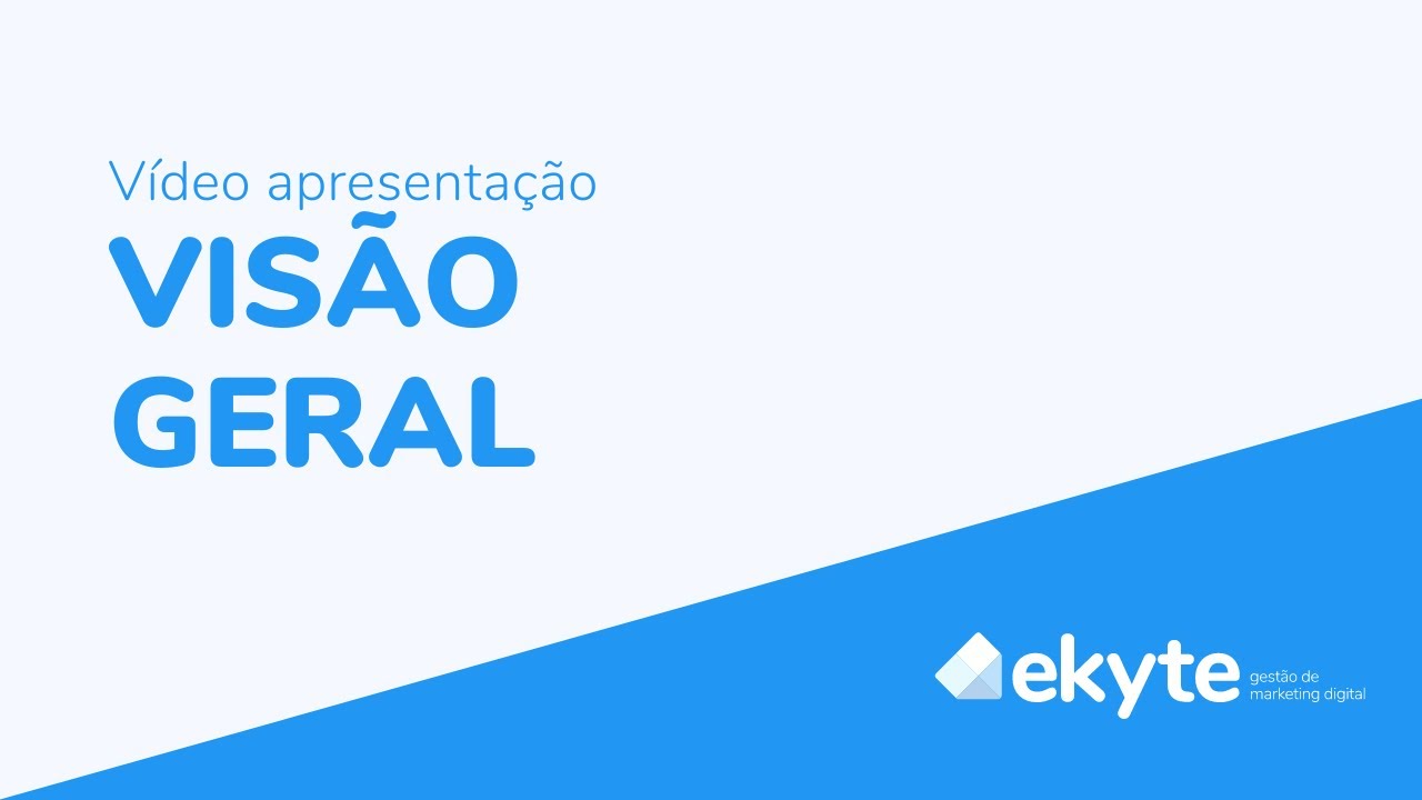 eKyte - Visão Geral - Software de Gestão de Marketing Digital