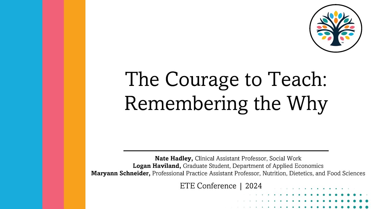 ETE Conf 2024 | Lightning Talk | The Courage to Teach: Remembering the Why