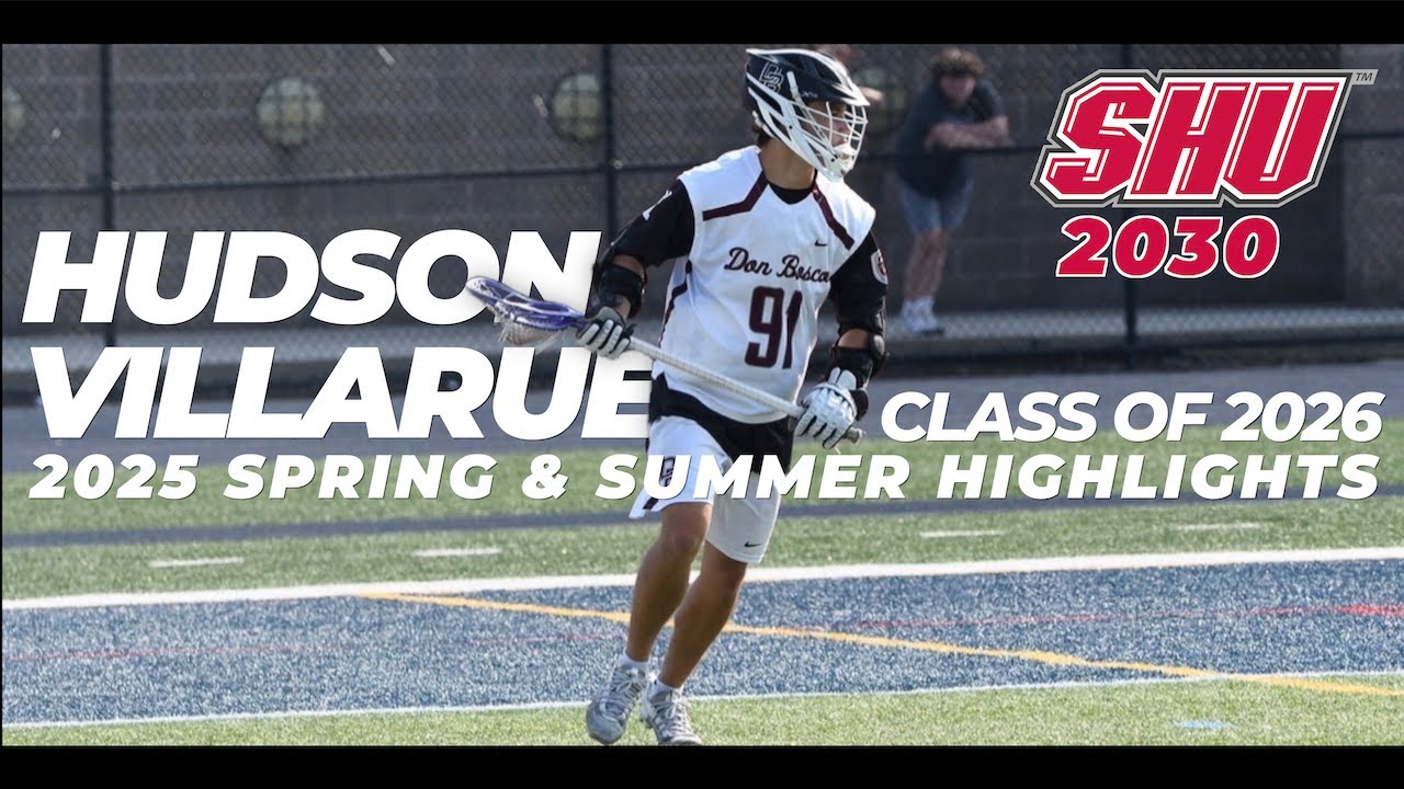 Hudson Walker Villaruel 2025 Highlights | SHU '30