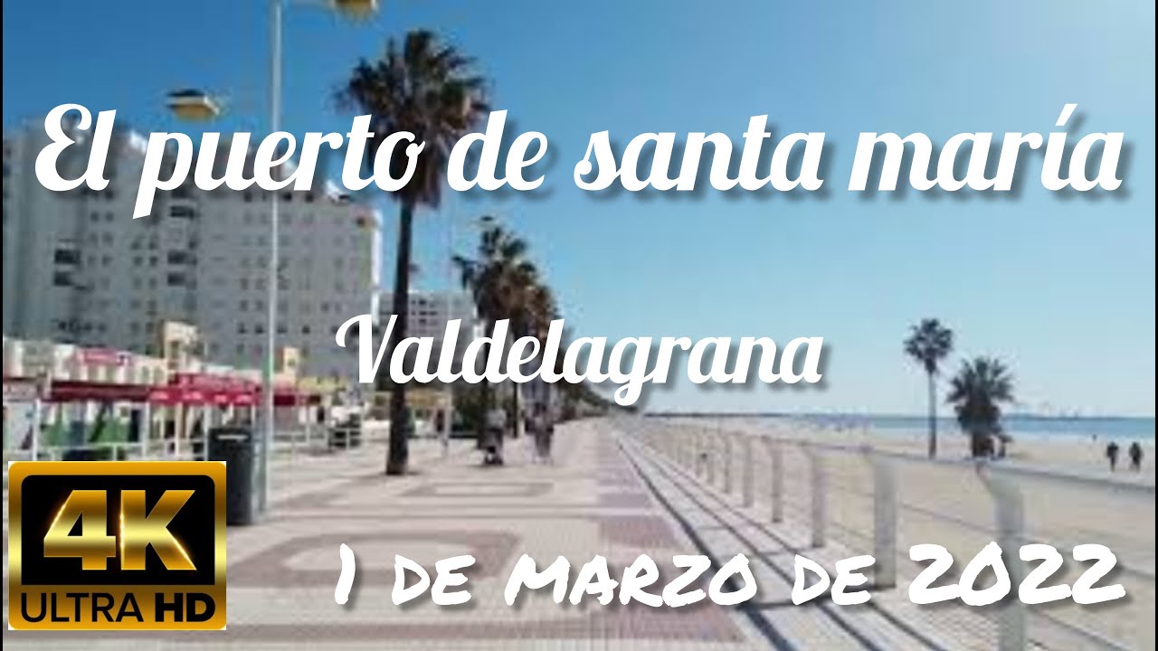 valdelagrana (el puerto de santa maría) (4k) (1 de marzo de 2022)