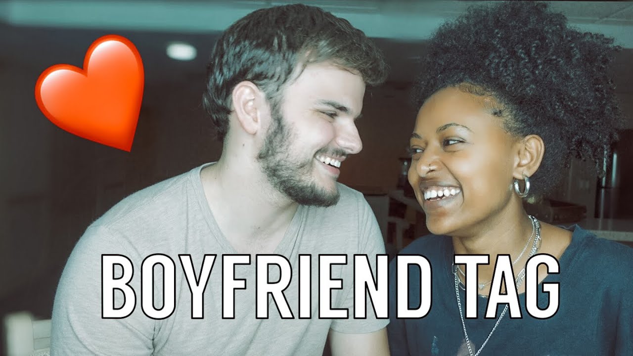 BOYFRIEND TAG (Interracial Couple Edition)