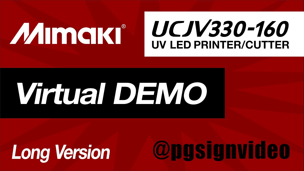 Mimaki UCJV330 UV-LED Inkjet Printer/Cutter: Virtual Demo / Overview - Features and Benefits