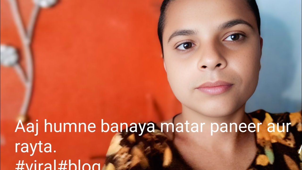 Aaj humne banaya matar paneer aur rayta /#viral #blog