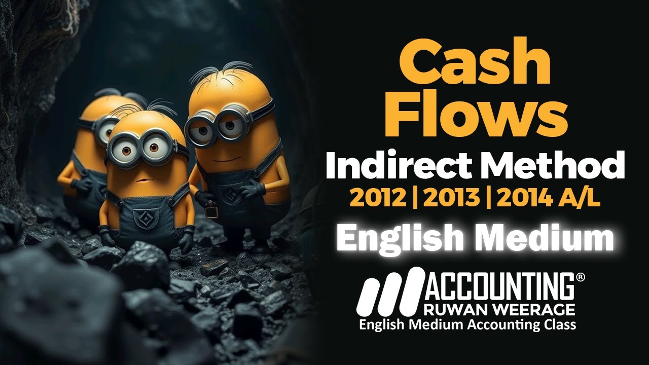 Cash Flows | Indirect Method | English Medium Accounting