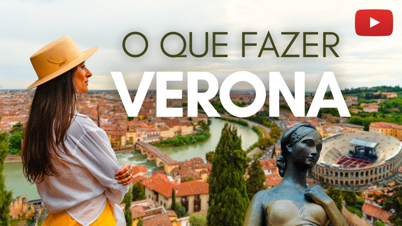VERONA NA ITÁLIA O que fazer na cidade de Romeu e Julieta | Sirmione Lago de Garda