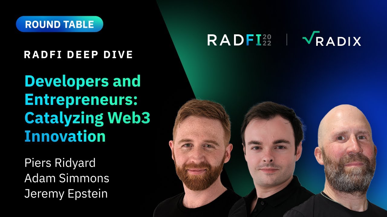 Developers and Entrepreneurs: Catalyzing Web3 Innovation - RadFi Deep Dive