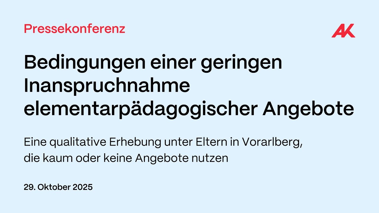 AK Pressekonferenz: Vielfältige Hürden erschweren Zugang zu elementarer Bildung in Vorarlberg