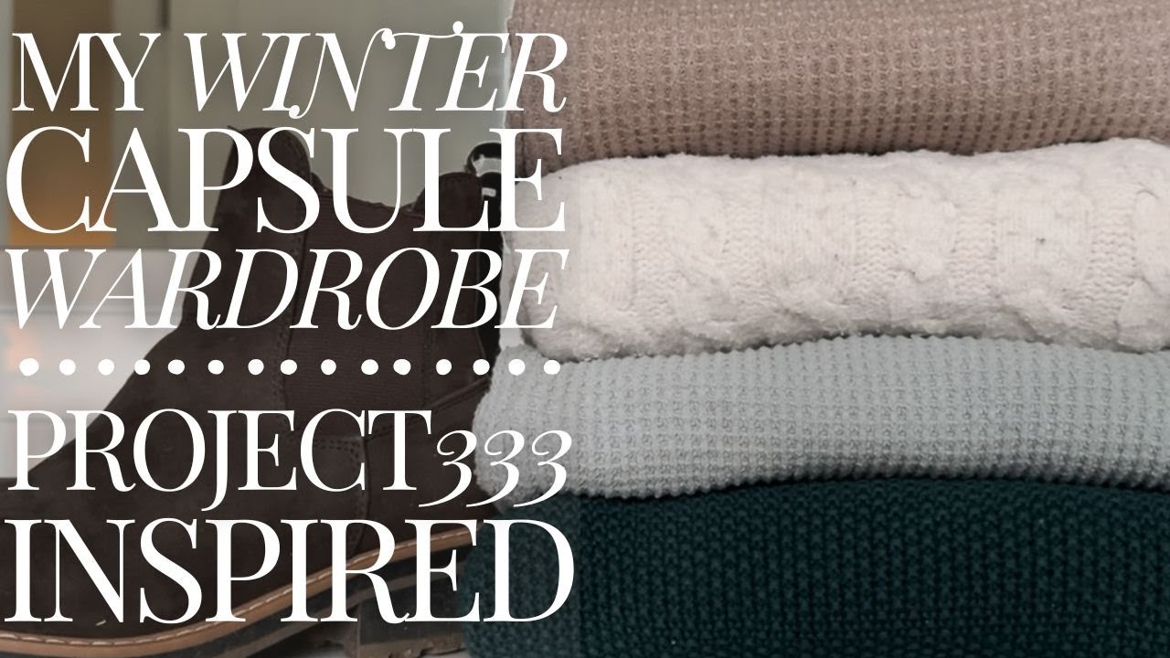 25 PIECES - MY WINTER CAPSULE WARDROBE ❄