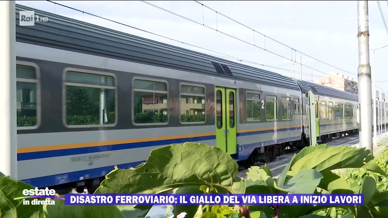 Disastro ferroviario: il giallo del via libera a inizio lavori - Estate in diretta - 01/09/2023