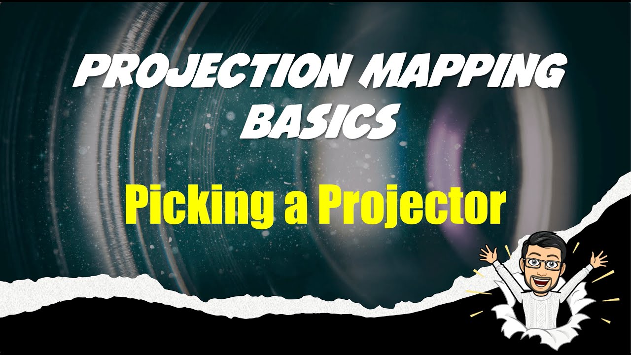 Picking a Projector - Projection Mapping Basics