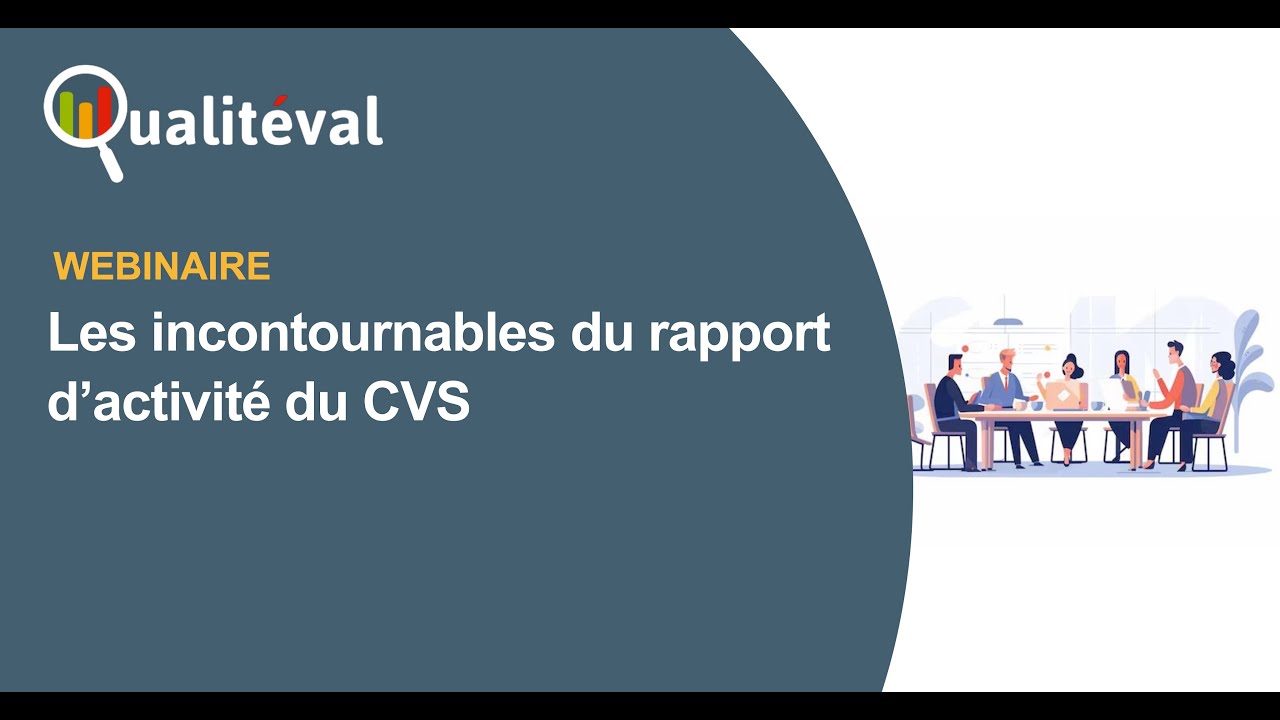 Quels sont les incontournables du rapport d'activités du CVS ?