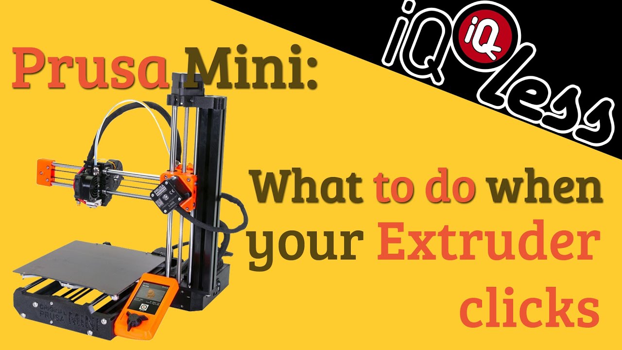 Prusa  Mini: What to do when your extruder clicks