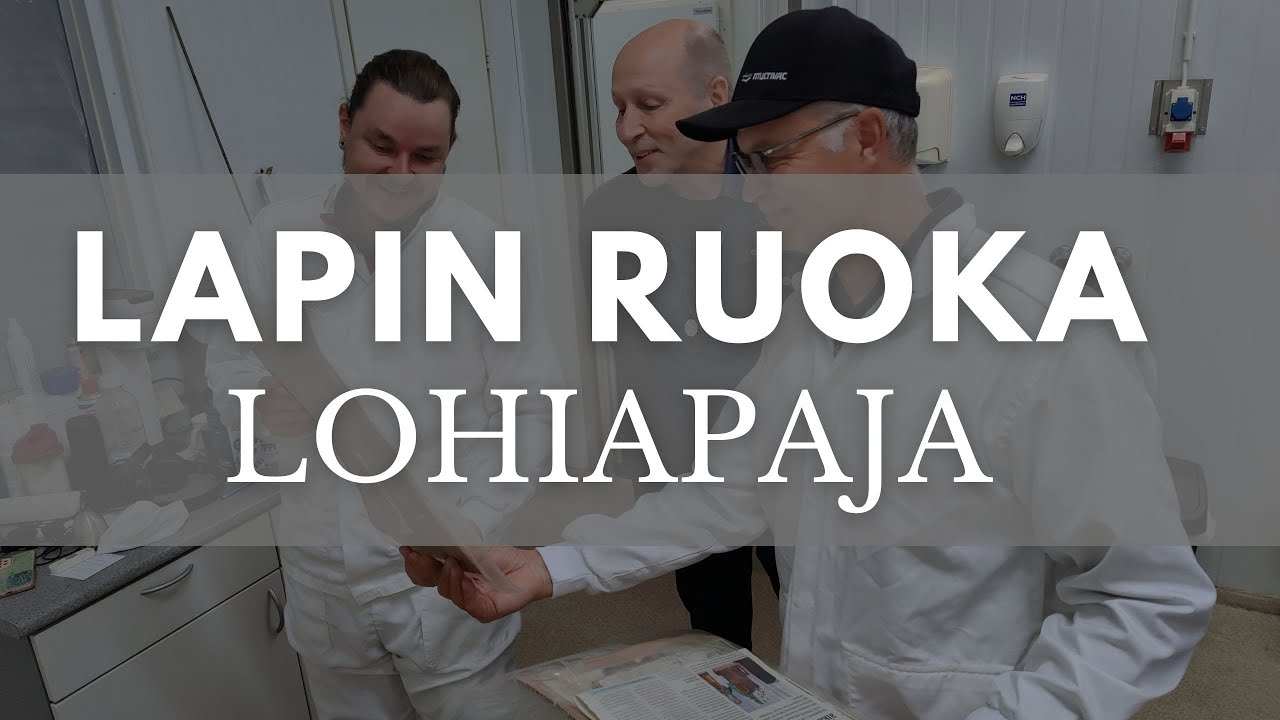 Riistasta ja kalasta jalosteita läheltä? - Lohiapaja
