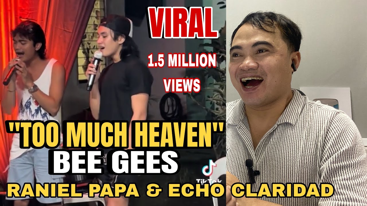 VIRAL❗️😱1.5 MILLION VIEWS SA TIKTOK RANIEL PAPA & ECHO CLARIDAD - TOO MUCH HEAVEN (BEE GEES)