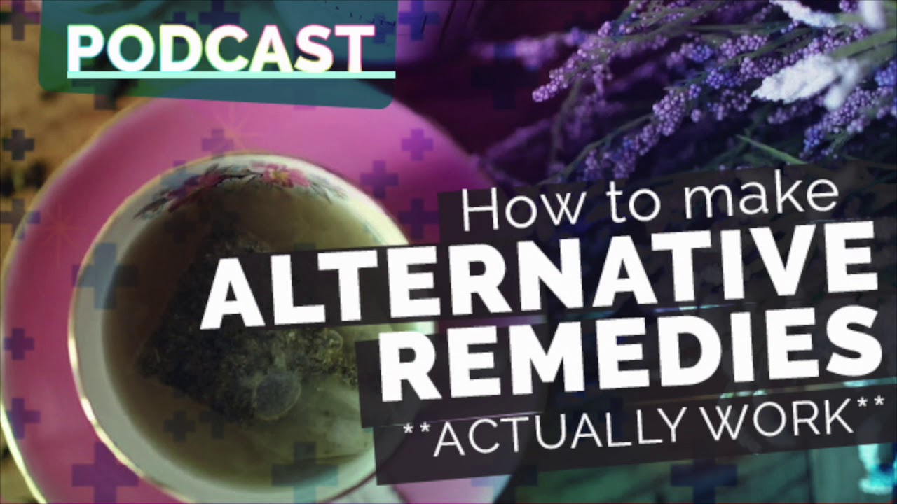 Episode 60: How to Make Alternative Remedies *Actually Work* | Yoga Hacks Podcast