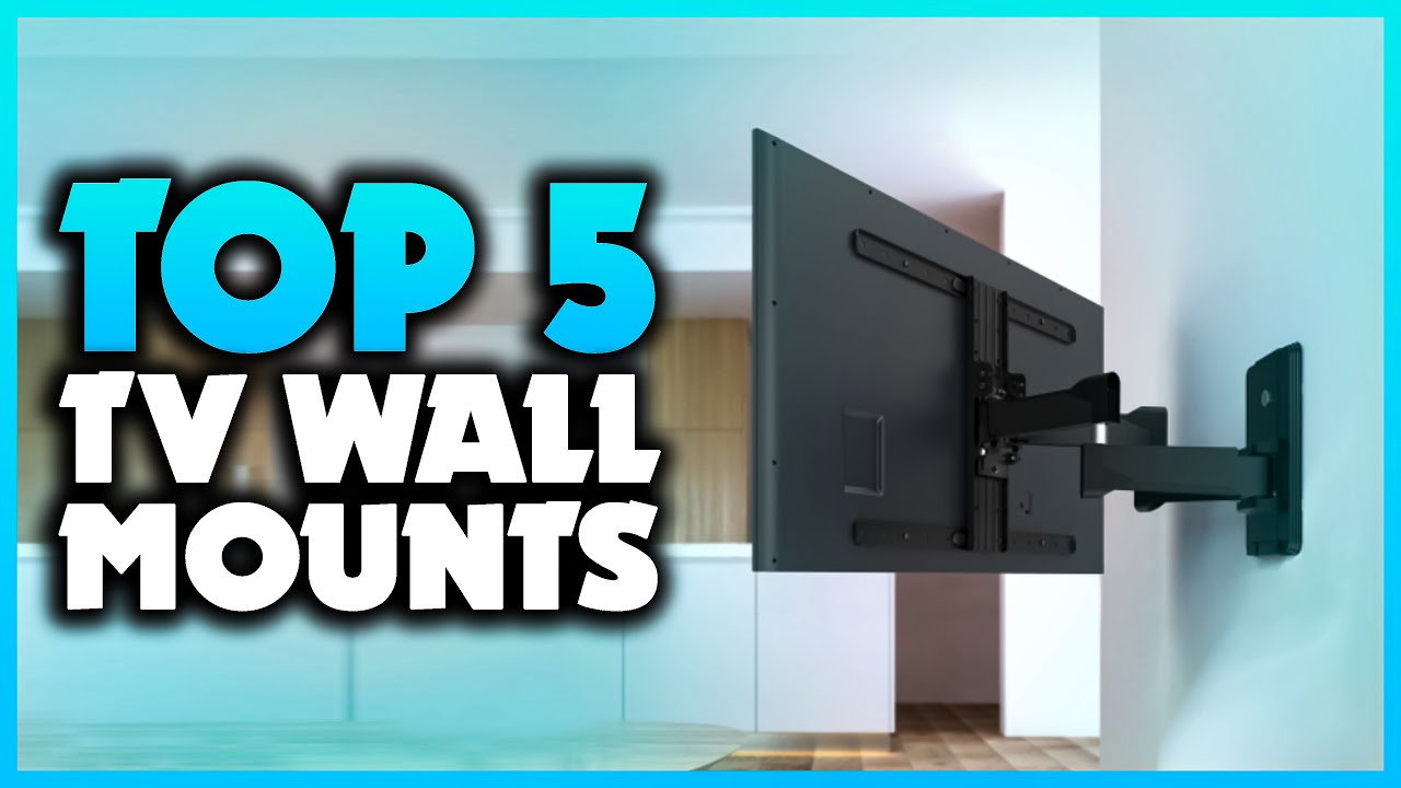 5 Best TV Wall Mounts 2025 - Top TV Mounts 2025