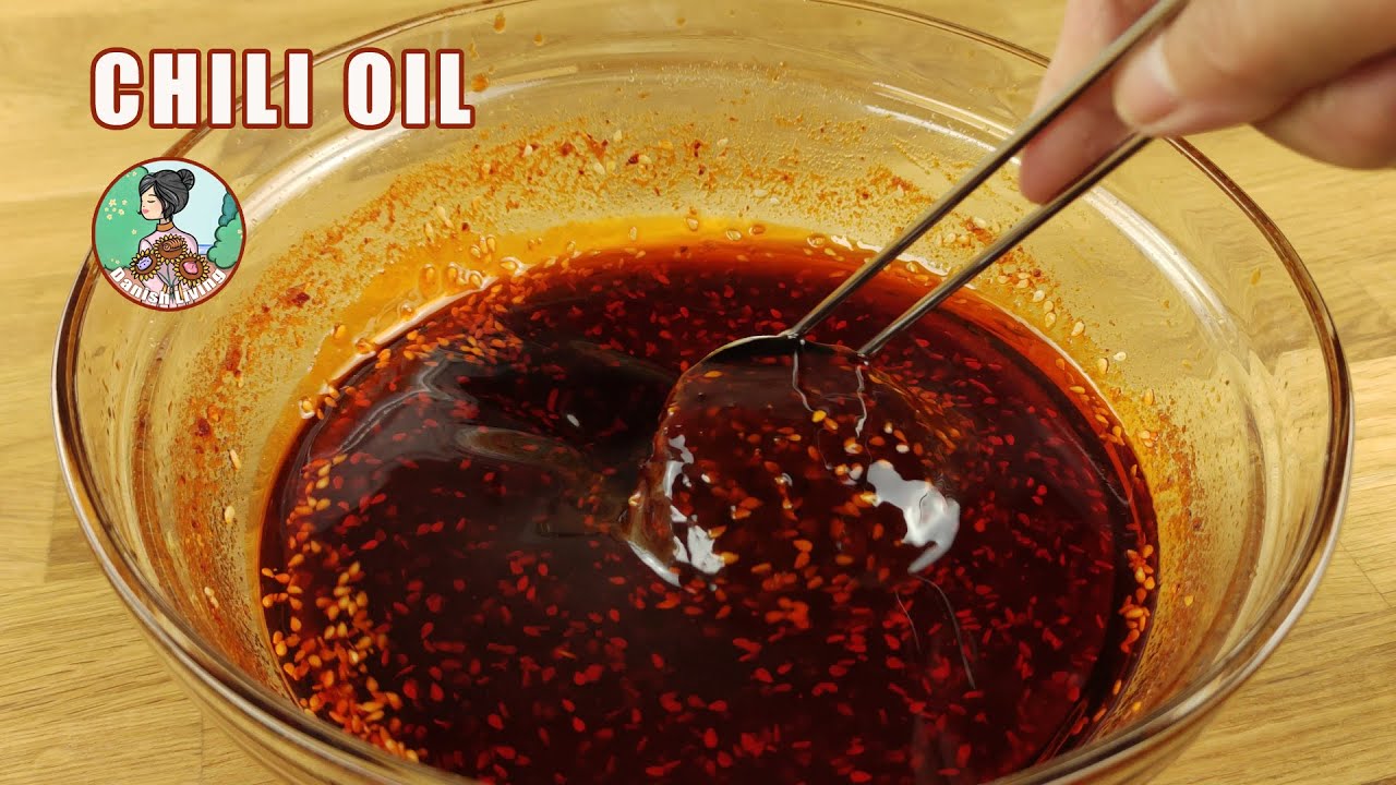 Chili oil - Family version recipe | Super easy to make and tastes very delicious | Danish Living
