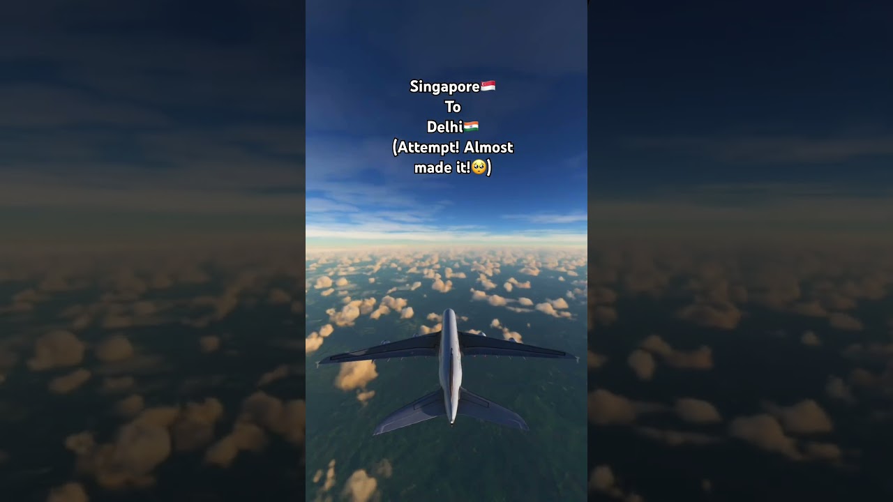 Singapore🇸🇬 to Delhi🇮🇳 Attempt Emirates A380 #msfs #aviation #singapore #delhi #india