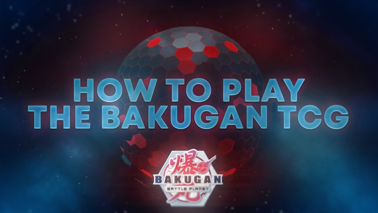 How To Play Bakugan Battle Planet TCG 2019
