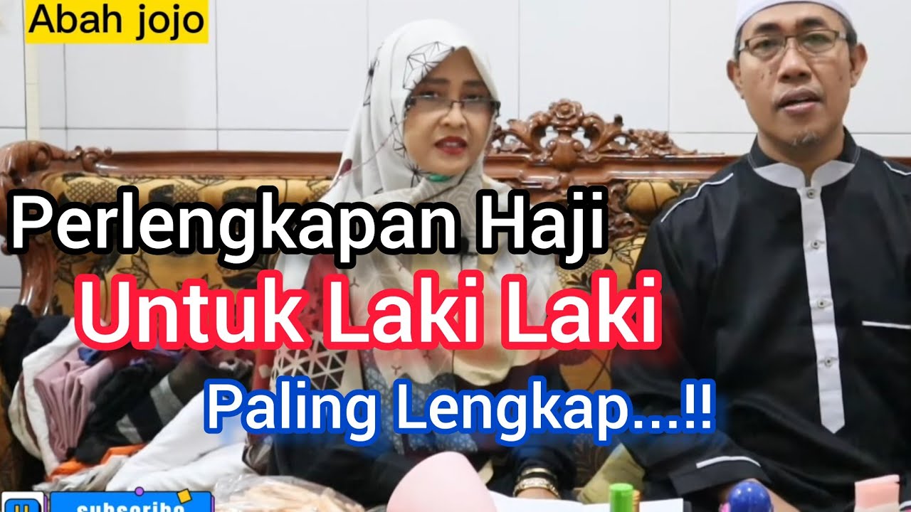 Daftar Perlengkapan Haji Untuk Laki Laki