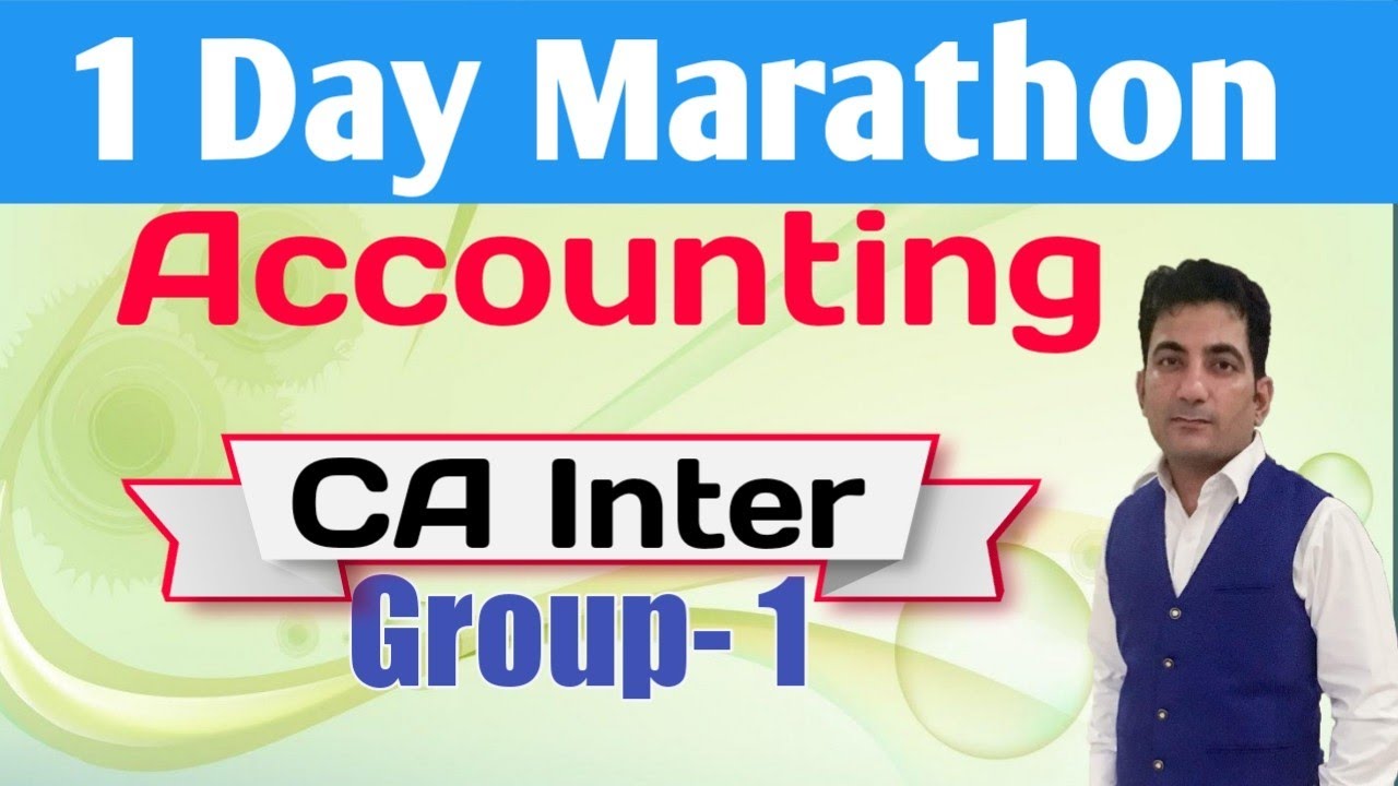 CA Inter Accounts Marathon for May 2022 Exams ! Accounts 1 Day Marathon for CA Inter Group-1 Student